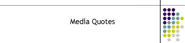 Media Quotes