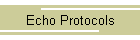 Echo Protocols
